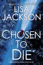 Chosen to Die (An Alvarez  Pescoli Novel) - Paperback By Jackson, Lisa - GOOD