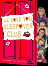 The Sleepover Club (26) - We Love You, Sleepover Club,Sue Mongre