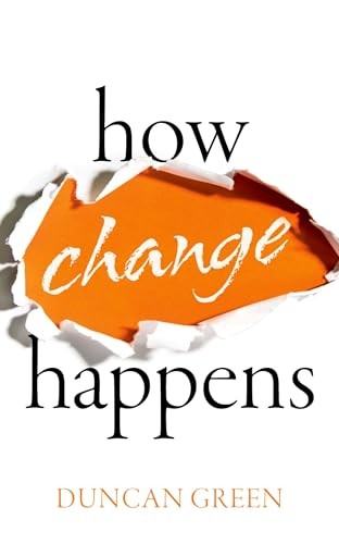 How Change Happens By Duncan Green. 9780198825166