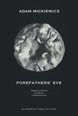 Forefathers' Eve by Adam Mickiewicz (English) Paperback Book
