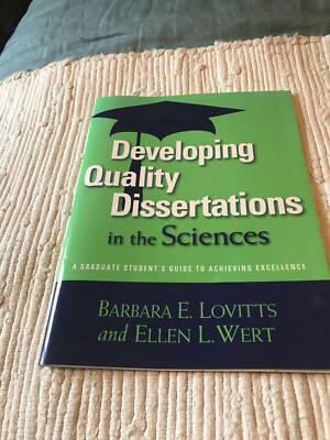 Booklet Developing Quality Dissertations in the Sciences by:Barbara Lovitts &EW
