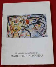 1994 - Le Monde imaginaire de Madeleine Novarina - Illustrierter Katalog der Expo.
