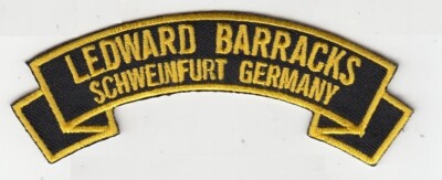 Ledward Barracks, Schweinfurt  Germany  4'' embroidered scroll tab patch