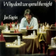 Joe Fagin - Why Don't We Spend The Night / Do You Give A Damn [7" 45 UK Import]