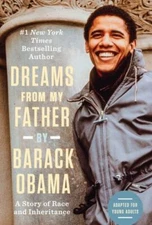 Dreams from My Father (Adapted for Young Adults): A Story of Race and Inheritanc