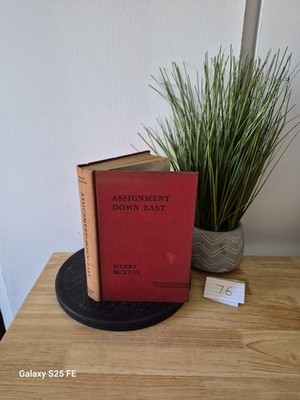 ASSIGNMENT DOWN EAST by Henry Buxton 1938 Hardcover 2nd Edition 