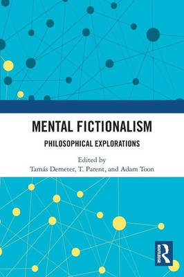 Mental Fictionalism | Philosophical Explorations | Tamás Demeter (u. a.) | Buch
