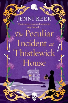 The Peculiar Incident at Thistlewick House | Jenni Keer | Englisch | Taschenbuch