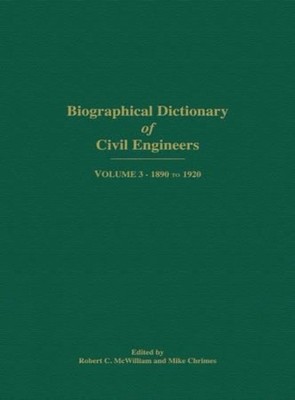 Biographical Dictionary of Civil Engineers in Great Britain a... - 9780727758347