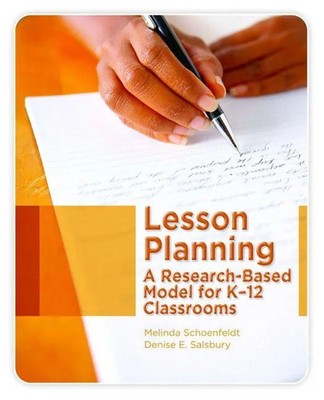 Lesson Planning: A Research-Based Model for K-12 Classrooms Schoenfeldt (u. a.)