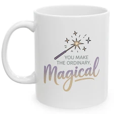 You Make the Ordinary Magical 11 oz Mug Romantic Husband Gift Coffee Cup Present