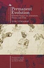 Permanent Evolution: Selected Essays on Literature, Theory and Film by Yuri Tyni