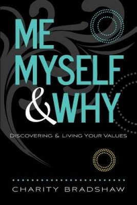 Me, Myself & Why: Discovering & Living Your Values - Paperback - GOOD