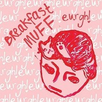 Breakfast Muff - Eurgh! - Cd - G1398Z