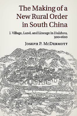 The Making of a New Rural Order in South China: Volume 1, Village, Land, and Li…