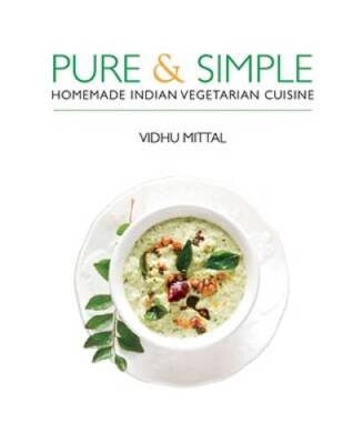 Pure and Simple: Homemade Indian Vegetarian Cuisine - Hardcover - GOOD