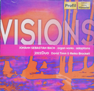 Jazz Duo David Timm & Reiko Brockelt - Visions Johann Sebastian Ba CD #G2055087