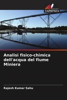 Rajesh Kumar Sahu | Analisi Fisico-Chimica Dell'acqua Del Fiume Miniera | Buch