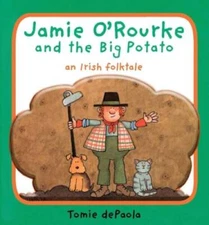 Jamie O'Rourke and the Big Potato: An Irish Folktale - Board book - VERY GOOD