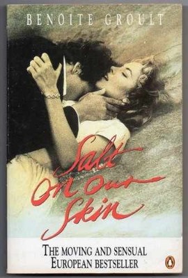 Salt on our skin - Paperback, by Groult Benoite - Acceptable