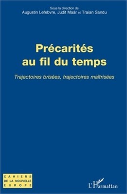 Pr�carit�s au fil du temps: Trajectoires bris�es, trajectoires ma�tris�es (Paper