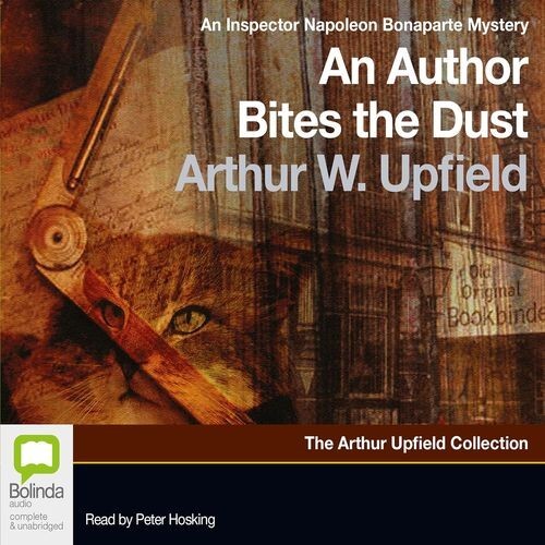 Arthur W. UPFIELD / 11 An AUTHOR BITES the DUST     [ Audiobook ] - Picture 1 of 1