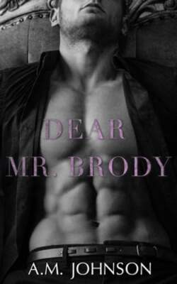 Dear Mr. Brody by A M Johnson: New