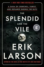 The Splendid and the Vile: A Saga of Churchill, Family, and Defiance - VERY GOOD