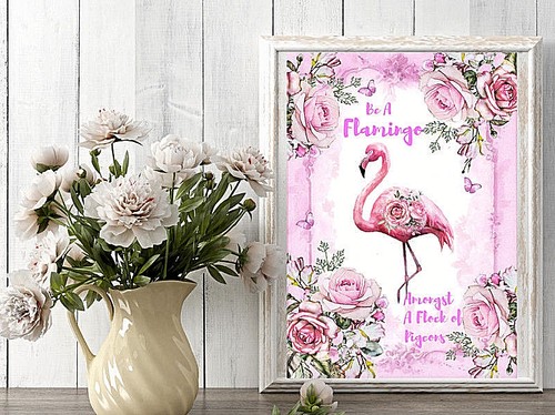 Be A Flamingo Amongst A flock Of Pigeons Flamingo Wall Art Print Picture Gift - Picture 5 of 8