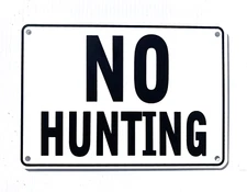 "NO HUNTING" Warning Sign - Heavy Weight Aluminum with Easy to Read Text