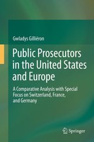 Public Prosecutors In The United States And Europe Gwladys GilliéRon