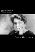 Emma Goldman Anarchism and Other Essays (Paperback)