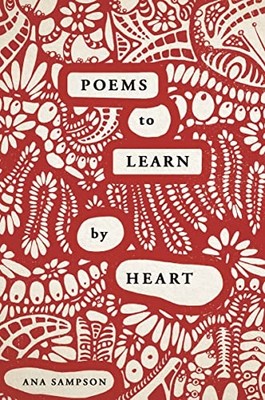 Poems to Learn by Heart -  NEW Ana Sampson 2020