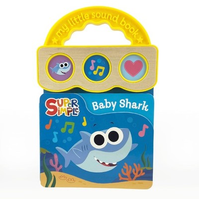 Super Simple Songs   Baby Shark: 3 Button Sound Board Book for Babies and Toddle