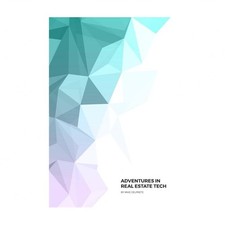 Adventures in Real Estate Tech