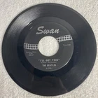 THE BEATLES SWAN RECORDS 45 SHE LOVES YOU/ILL GET YOU S-4152-S