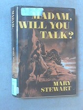 Madam, Will You Talk? by Stewart, Mary(June 1, 1956) Hardcover