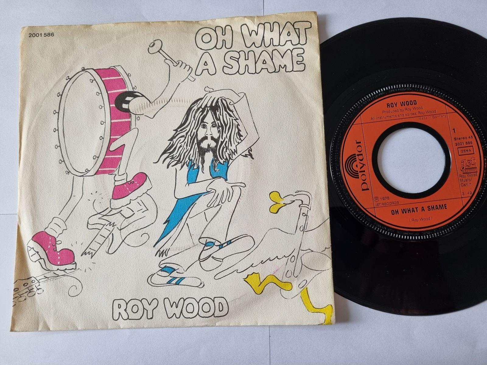 7"" Single Roy Wood - Oh what a shame Vinyl Germany