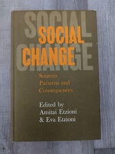 Social Change: Sources, Patterns, & Consequences; A. Etzioni - vintage/VG/HC/DJ