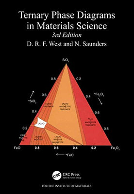 Ternary Phase Diagrams in Materials Science -  NEW D. R. F. West 2013