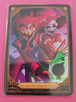 2nd Edition NO MATTER WHAT IT TAKES 59/60 - RARE - Hazbin Hotel