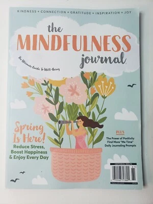 The Mindfulness Journal Magazine May 2021 Reduce Stress, Boost Happiness - Enjoy