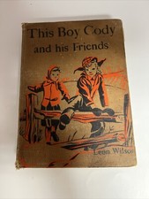 This Boy Cody and His Friends 1952 by Leon Wilson 1st Edition
