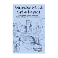 Murder Most Criminous: The Cases of William Roughead, Father of Modern True C...