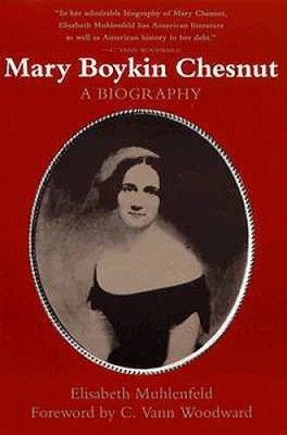 Mary Boykin Chesnut: A Biography (Southern Biography Series) - VERY GOOD