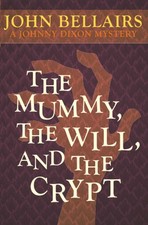 The Mummy, the Will, and the Crypt (Johnny Dixon)