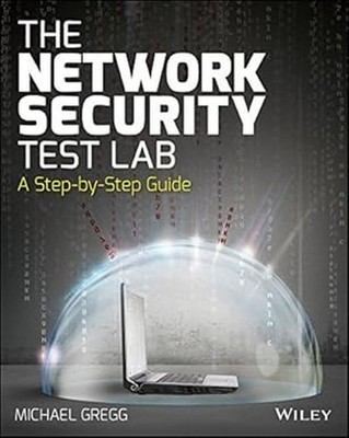 New: The Network Security Test Lab by Michael Gregg 9781118987056