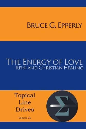 Thumbnail - Bruce Epperly The Energy Of Love (taschenbuch) Topical Line Drives