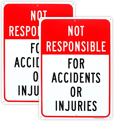 #ad 2 Pack Not Responsible for Accidents or Injuries Sign，Enter at Your Own Risk Sig $25.00