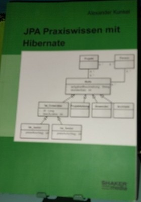 JPA Praxiswissen mit Hibernate I Alexander Kunkel I Zustand wie neu